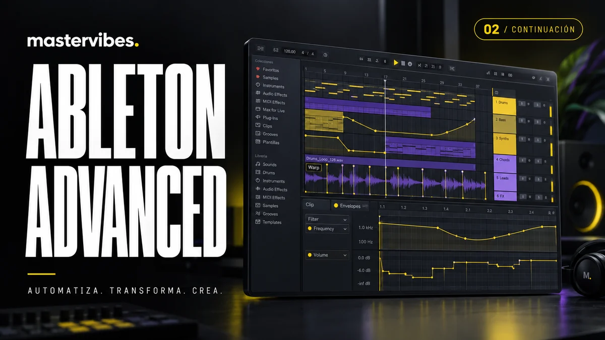 Ableton Advanced · Nivel 2 de la ruta Ableton